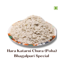 Bhagalpuri Hara Katarni Chura (Poha) | Rich in nutrients | Dahi Chura | 100% Naturaly Real time packing from Bihar.