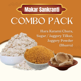 Makar Sankranti Combo Pack, Bhagalpuri Katarni Chura, Sugar/Jaggery Tilkut, Bhurra (Jaggery Powder)