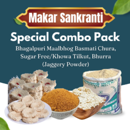 Makar Sankranti Special Combo Pack of Bhagalpuri Maalbhog basmati Chura, Sugar Free/khowa Tilkut, Jaggery powder