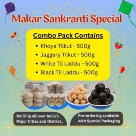 Today’s Fresh Makar Sankranti Special Combo Pack Celebrate Sankranti with 100% Authentic Bihar Sweets